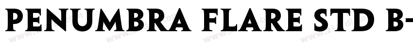 Penumbra Flare Std B字体转换 Penumbra Flare Std B字体转换
